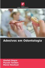 Adesivos em Odontologia af Shefali Dogra