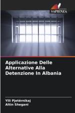 Applicazione Delle Alternative Alla Detenzione In Albania af Ylli Pjetërnikaj