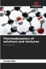 Thermodynamics of solutions and mixtures af Farida Allal