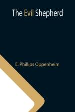 Evil Shepherd af E Phillips Oppenheim