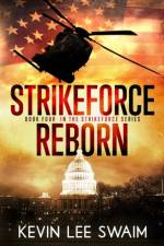 StrikeForce Reborn af Kevin Lee Swaim