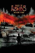 Field of Ashes af Nicoline Evans