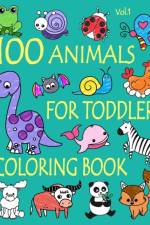 100 Animals for Toddler Coloring Book af Ellie And Friends