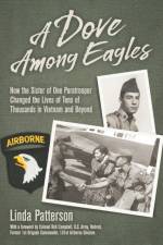 Dove Among Eagles af Linda Patterson