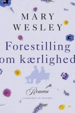 Forestilling om kærlighed af Mary Wesley