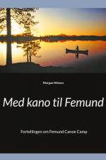 Med kano til Femund af Morgan Nilsson