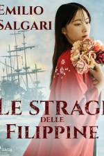 Le stragi delle Filippine af Emilio Salgari