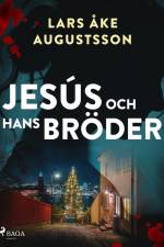 Jesús och hans bröder af Lars Åke Augustsson