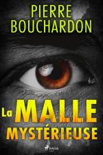 La Malle Mystérieuse af Pierre Bouchardon