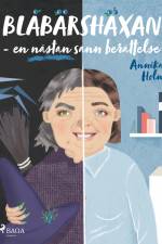 Blåbärshäxan: en nästan sann berättelse af Annika Holm