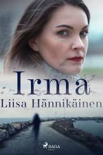 Irma af Liisa Hännikäinen