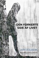 Den forkerte side af livet af Jari Dolberg