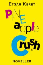 Pineapple Crush af Etgar Keret