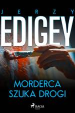 Morderca szuka drogi af Jerzy Edigey