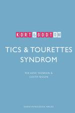 Kort & godt om TICS & TOURETTES SYNDROM
