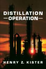 Distillation Operation af Henry Kister