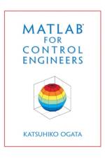 MATLAB for Control Engineers af Katsuhiko Ogata