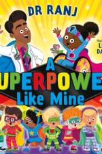 A Superpower Like Mine af Dr. Ranj Singh