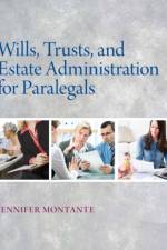 Wills, Trusts, and Estate Administration af Jennifer Montante