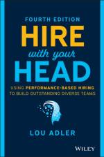 Hire With Your Head af Lou Adler