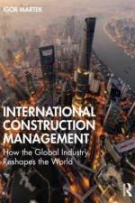 International Construction Management af Igor (Deakin University - Australia) Martek