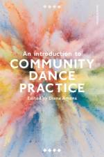 An Introduction to Community Dance Practice af Diane (Marple Stockport) Amans