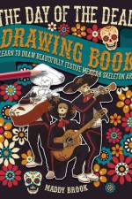 The Day of the Dead Drawing Book af Maddy Brook