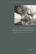 Die Fotomontage im faschistischen Italien af Nanni Baltzer