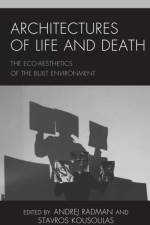 Architectures of Life and Death