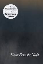 Hours From the Night - A Collection of Nocturnal Essays af Various