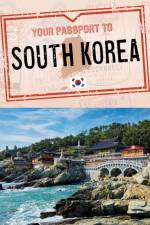 Your Passport to South Korea