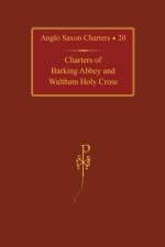 Charters of Barking Abbey and Waltham Holy Cross