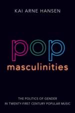 Pop Masculinities af Kai Arne (Associate Professor of Music Hansen