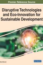 Disruptive Technologies and Eco-Innovation for Sustainable Development