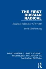 The First Russian Radical af David Marshall Lang