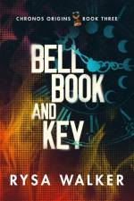 Bell, Book, and Key af Rysa Walker