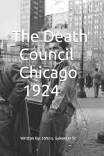 Death Council. Chicago 1924 af John S