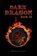 Dark Dragon af Rebecca K Busch
