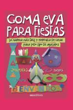 Goma Eva Para Fiestas af Monica Alvarez