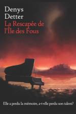 Rescapee de l'ile des Fous af Denys Detter