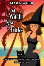 Old Witch New Tricks af Mara Webb