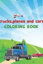 Trucks, Planes and Cars Coloring Book af Nice Books Press