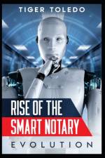 Rise of the Smart Notary - Evolution af Tiger Toledo