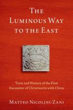 The Luminous Way to the East af Matteo (M.A. Nicolini-Zani