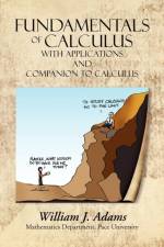 Fundamentals of Calculus with Applications and Companion to Calculus af William J (Rio Tinto Salt Lake City Utah USA) Adams