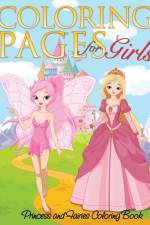Coloring Pages for Girls (Princess and Fairies Coloring Book) af Speedy Publishing LLC