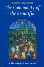 Community of the Beautiful af Alejandro R. Garcia-Rivera