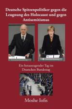 Deutsche Spitzenpolitiker gegen die Leugnung des Holocaust und gegen Antisemitismus af Moshe Iofis