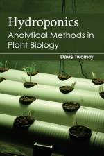 Hydroponics: Analytical Methods in Plant Biology