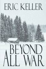 Beyond All War af Eric Keller